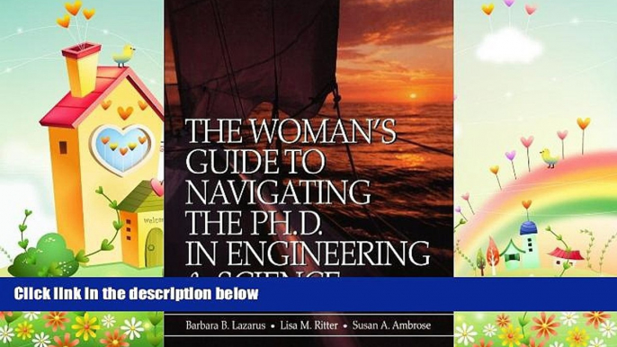 behold  The Woman s Guide to Navigating the Ph.D. in Engineering   Science