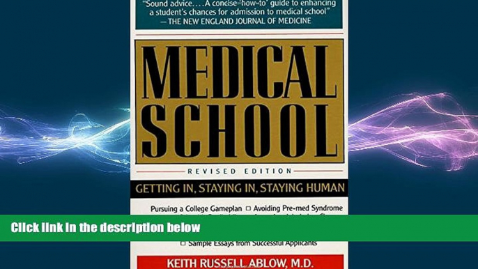 behold  Medical School: Getting In, Staying In, Staying Human