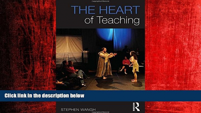 Enjoyed Read The Heart of Teaching: Empowering Students in the Performing Arts