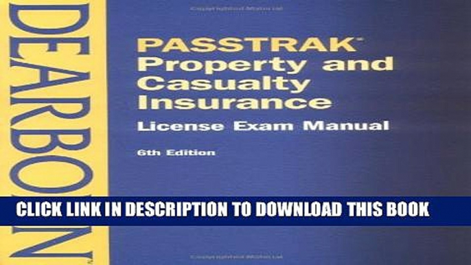 [PDF] Passtrak Property and Casualty Insurance: License Exam Manual (Passtrak (Unnumbered)) Full