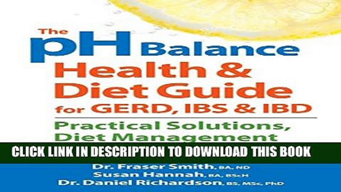 Collection Book The pH Balance Health and Diet Guide for GERD, IBS and IBD: Practical Solutions,