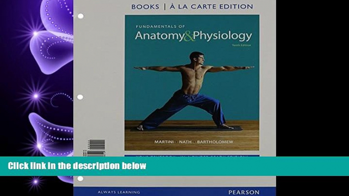 behold  Fundamentals of  Anatomy   Physiology a la Carte, MasteringA P with eText, Interactive