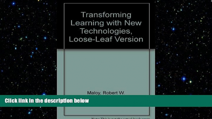 different   Transforming Learning with New Technologies, Loose-Leaf Version (2nd Edition)