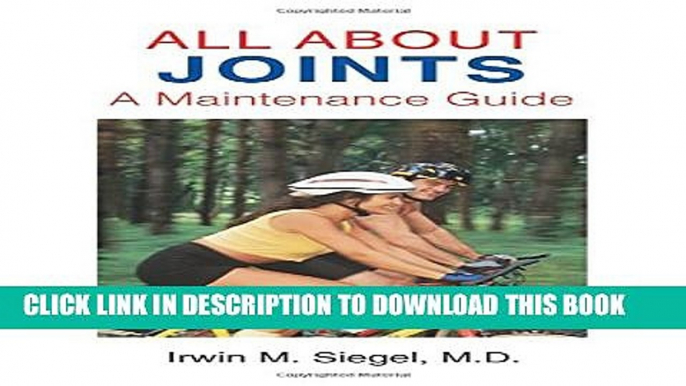 [PDF] All About Joints: How to Prevent and Recover from Common Injuries Popular Online