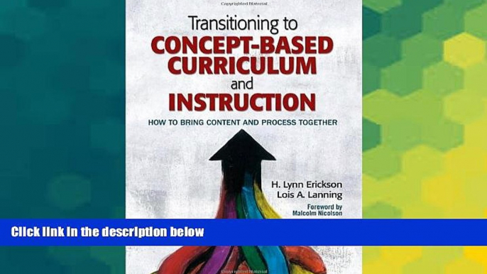 Big Deals  Transitioning to Concept-Based Curriculum and Instruction: How to Bring Content and