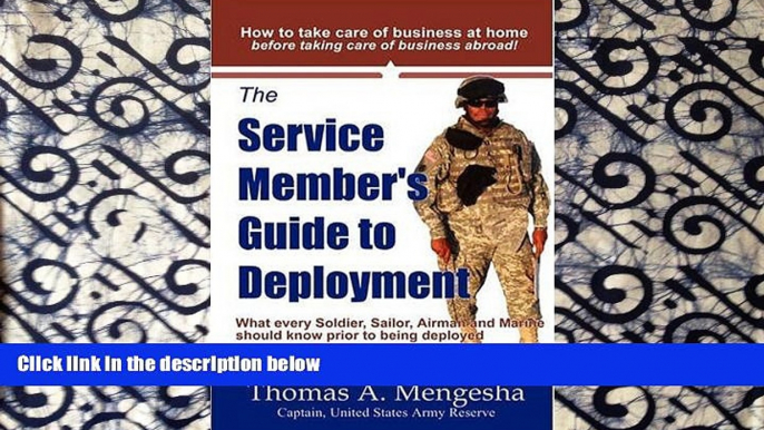 FREE DOWNLOAD  The Service Member s Guide to Deployment: What Every Soldier, Sailor, Airmen and