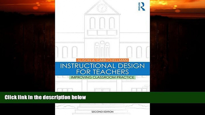 Big Deals  Instructional Design for Teachers: Improving Classroom Practice  Best Seller Books Most