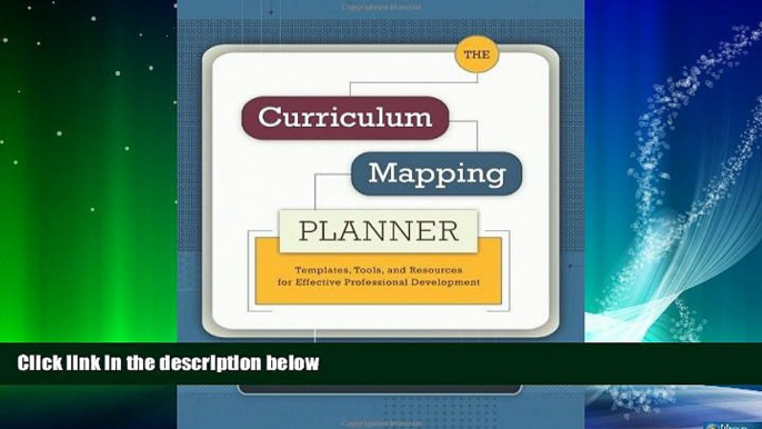 Big Deals  The Curriculum Mapping Planner: Templates, Tools, and Resources for Effective