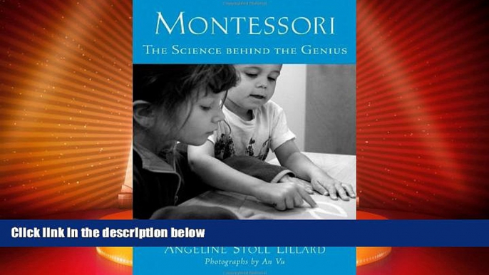 Big Deals  Montessori: The Science behind the Genius  Best Seller Books Most Wanted