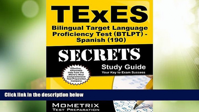 Big Deals  TExES Bilingual Target Language Proficiency Test (BTLPT) - Spanish (190) Secrets Study