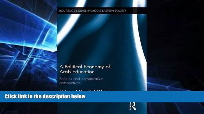 Big Deals  A Political Economy of Arab Education: Policies and Comparative Perspectives (Routledge