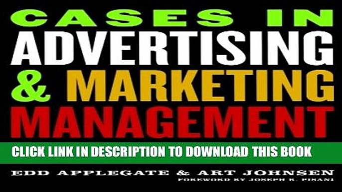 New Book Cases in Advertising and Marketing Management: Real Situations for Tomorrow s Managers