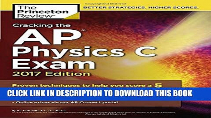 [PDF] Cracking the AP Physics C Exam, 2017 Edition (College Test Preparation) Popular Online