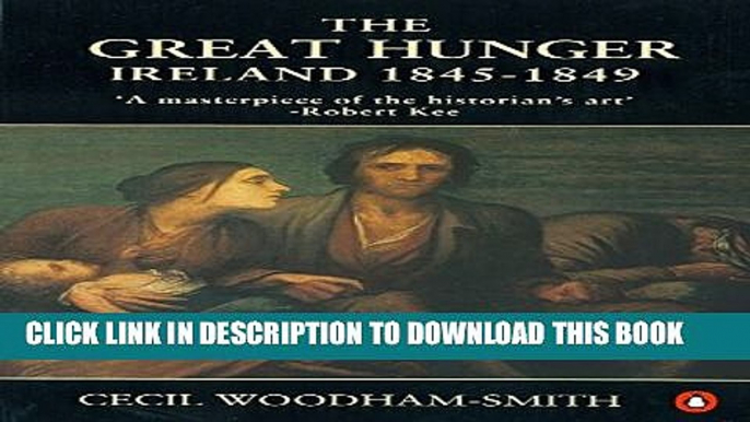 New Book The Great Hunger: Ireland: 1845-1849