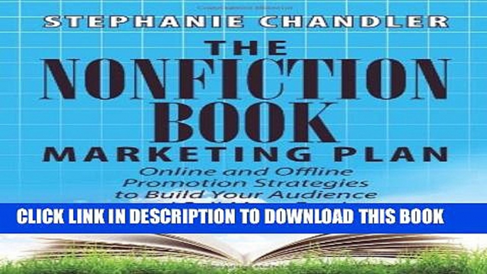 New Book The Nonfiction Book Marketing Plan: Online and Offline Promotion Strategies to Build Your