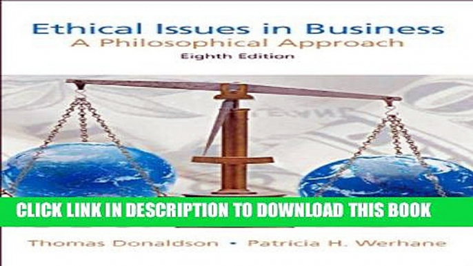 New Book Ethical Issues in Business: A Philosophical Approach (8th Edition)