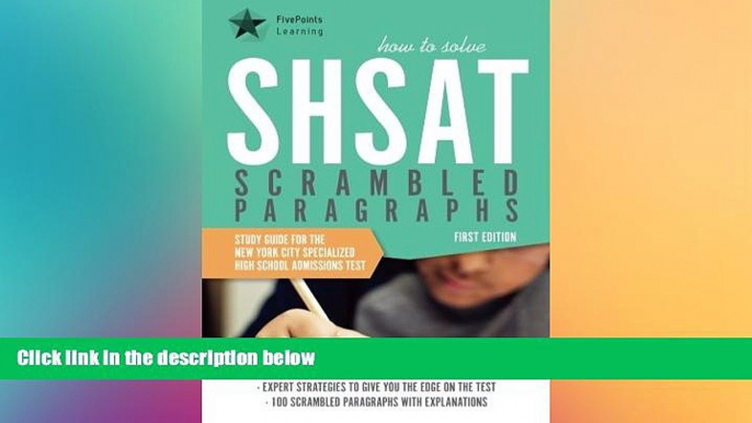 there is  How to Solve SHSAT Scrambled Paragraphs: Study Guide for the New York City Specialized