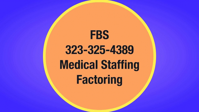 (Medical Staffing Factoring) Medical Staffing Factoring Companies (Nurse Staffing Factoring)