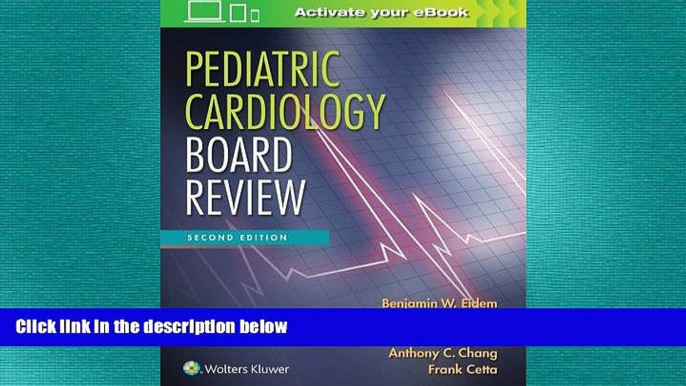 behold  Pediatric Cardiology Board Review