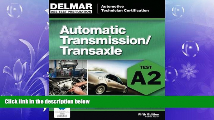 there is  ASE Test Preparation - A2 Automatic Transmissions and Transaxles (Ase Test Preparation