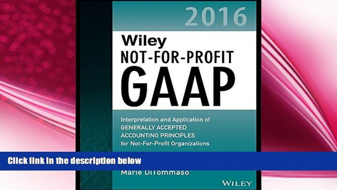 there is  Wiley Not-for-Profit GAAP 2016: Interpretation and Application of Generally Accepted