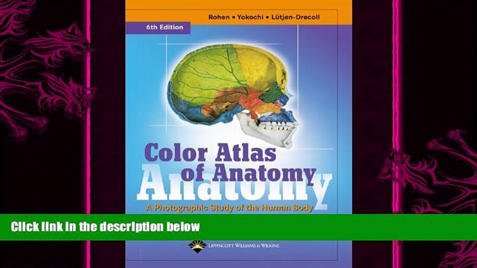 behold  Color Atlas of Anatomy: A Photographic Study of the Human Body (Color Atlas of Anatomy