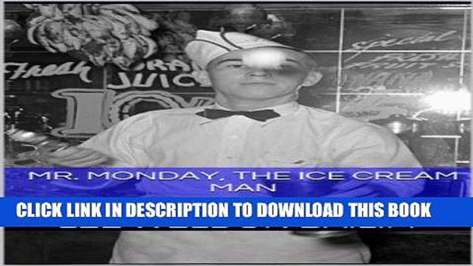 [New] Mr. Monday, The Ice Cream Man Exclusive Online