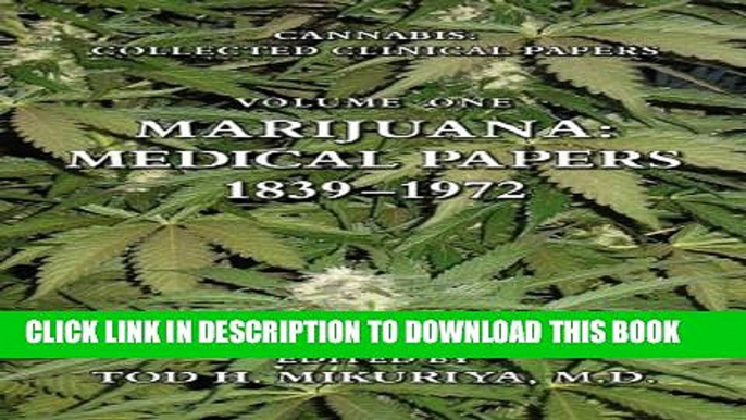 [PDF] Marijuana: Medical Papers, 1839-1972 (Cannabis: Collected Clinical Papers) Full Online