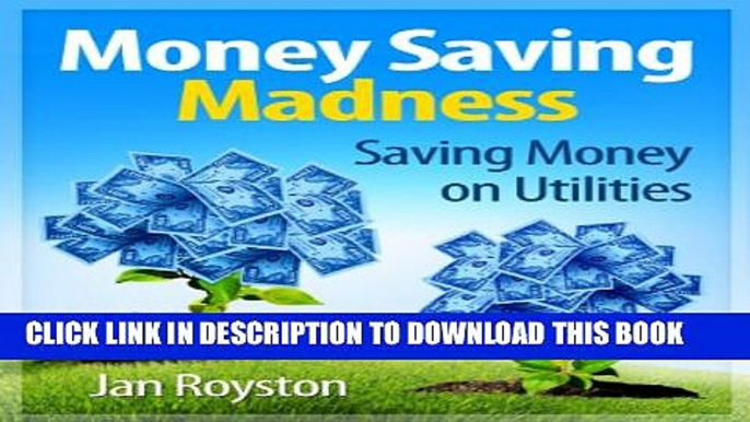 [New] Saving Money on Utilities (Money Saving Madness Book 3) Exclusive Online