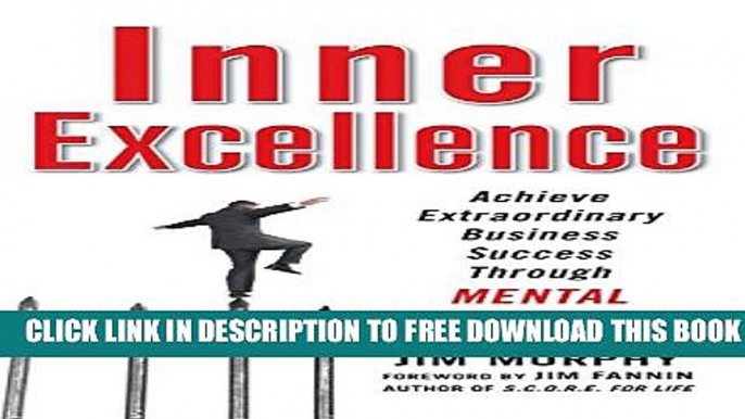 New Book Inner Excellence: Achieve Extraordinary Business Success through Mental Toughness