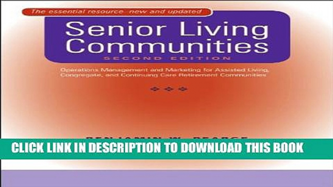 New Book Senior Living Communities: Operations Management and Marketing for Assisted Living,