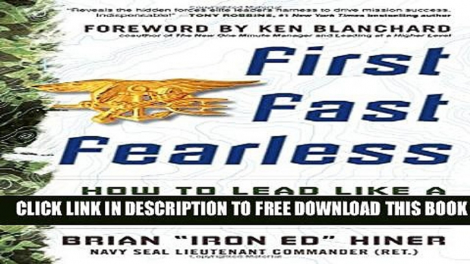 New Book First, Fast, Fearless: How to Lead Like a Navy SEAL