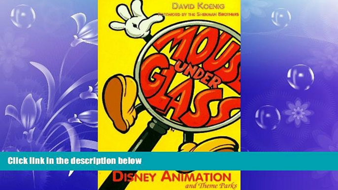 FREE DOWNLOAD  Mouse Under Glass: Secrets of Disney Animation and Theme Parks  BOOK ONLINE