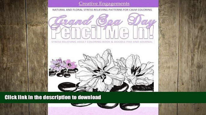 READ  Grand Spa Day NATURAL AND FLORAL STRESS RELIEVING PATTERNS FOR CALM COLORING: Flowers and