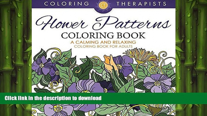 FAVORITE BOOK  Flower Patterns Coloring Book - A Calming And Relaxing Coloring Book For Adults