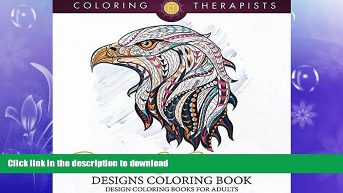 READ BOOK  Birds   Feathers Designs Coloring Book - Design Coloring Books For Adults (Birds