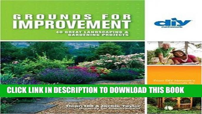 [PDF] Grounds for Improvement (DIY): 40 Great Landscaping   Gardening Projects (DIY Network)