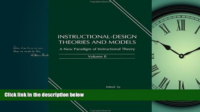 Choose Book Instructional-design Theories and Models: A New Paradigm of Instructional Theory,