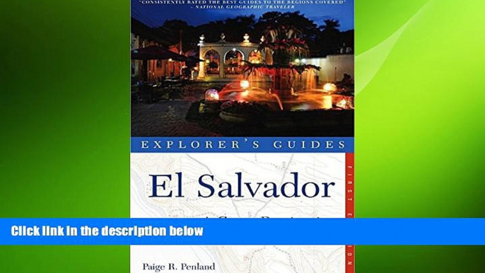 FREE PDF  Explorer s Guide El Salvador: A Great Destination (Explorer s Great Destinations)