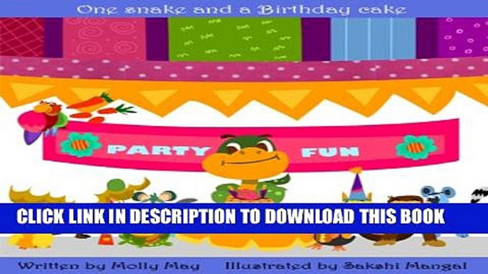 [New] One Snake and a Birthday Cake Exclusive Online