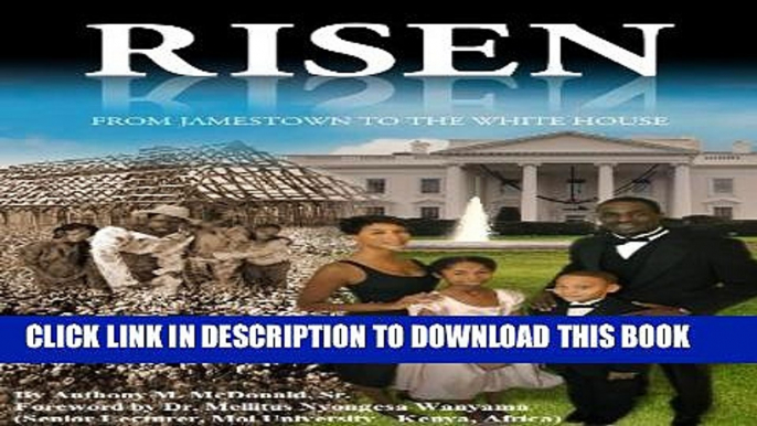 [New] RISEN: From Jamestown to the White House Exclusive Full Ebook