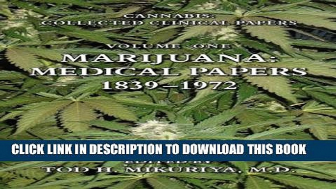 [PDF] Marijuana: Medical Papers, 1839-1972 (Cannabis: Collected Clinical Papers) Full Online