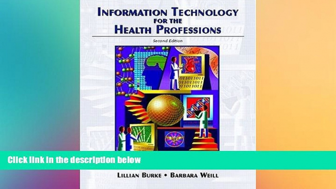 complete  Information Technology for the Health Professions (2nd Edition)