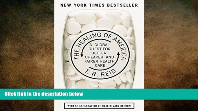 there is  The Healing of America: A Global Quest for Better, Cheaper, and Fairer Health Care