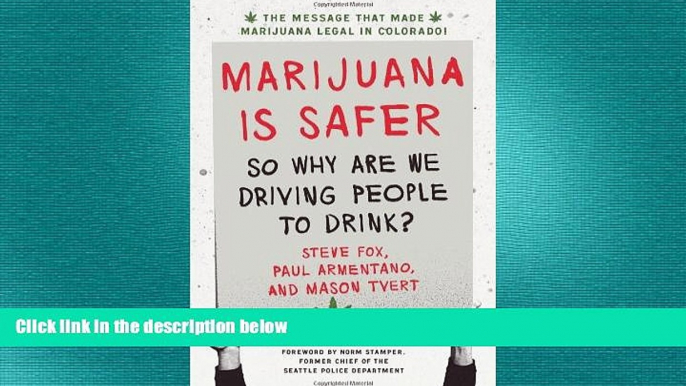 different   Marijuana is Safer: So Why Are We Driving People to Drink? 2nd Edition