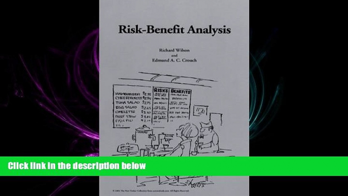 there is  Risk-Benefit Analysis: Second Edition (Harvard Center for Risk Analysis)