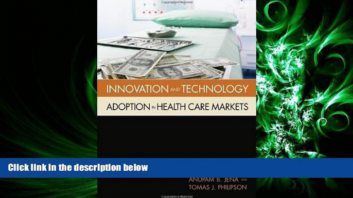 behold  Innovation and Technology Adoption in Health Care Markets