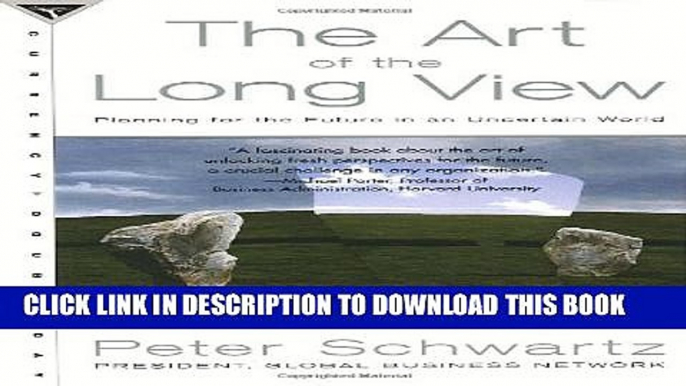 [PDF] The Art of the Long View: Planning for the Future in an Uncertain World Popular Online