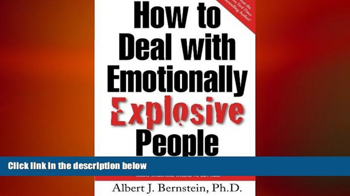 Must Have PDF  How to Deal with Emotionally Explosive People  Free Full Read Best Seller