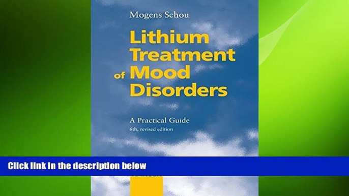 Big Deals  Lithium Treatment of Mood Disorders: A Practical Guide  Best Seller Books Most Wanted